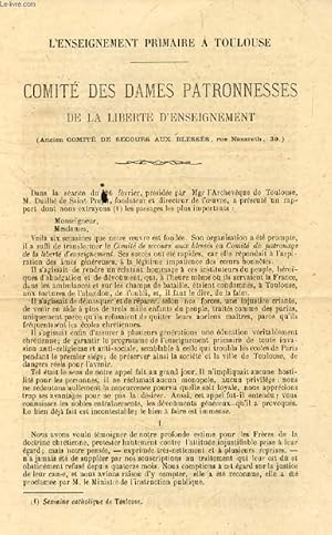 Seller image for COMITE DES DAMES PATRONNESSES DE LA LIBERTE D'ENSEIGNEMENT, L'ENSEIGNEMENT PRIMAIRE A TOULOUSE (TIRE A PART) for sale by Le-Livre