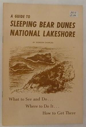 Bild des Verkufers fr A Guide to Sleeping Bear Dunes National Lakeshore zum Verkauf von Peninsula Books