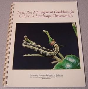 Insect Pest Management Guidelines for California Landscape Ornamentals (Publication No. 3317)