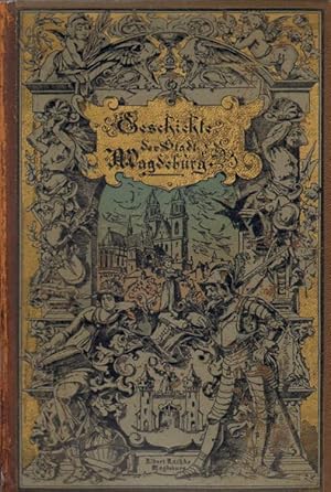 Bild des Verkufers fr Friedr. Wilh. Hoffmann's Geschichte der Stadt Magdeburg. zum Verkauf von Versandantiquariat Boller