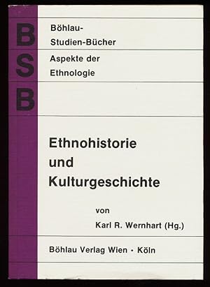 Ethnohistorie und Kulturgeschichte : Ein Studienbehelf.