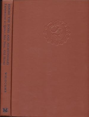 Immagine del venditore per Before the roses and nightingales. Excavations at Qasr-i Abu Nasr, Old Shiraz. Foreword Charles K. Wilkinson. venduto da Fundus-Online GbR Borkert Schwarz Zerfa