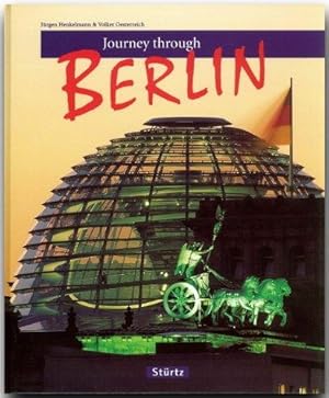 Journey through Berlin. Photos by Jürgen Henkelmann Text by Volker Oesterreich. Translation: Ruth...