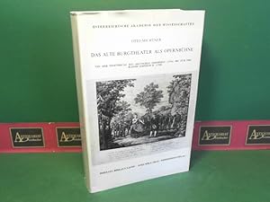 Das alte Burgtheater als Opernbühne. (= Theatergeschichte Österreichs, Band III: Wien Heft 1).