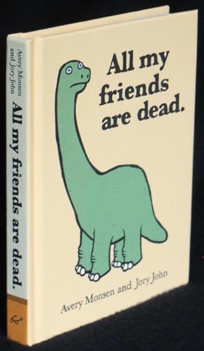 All My Friends Are Dead