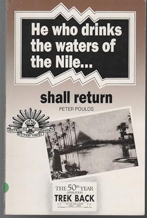 Image du vendeur pour He Who Drinks the Waters of the Nile Shall Return. mis en vente par Time Booksellers