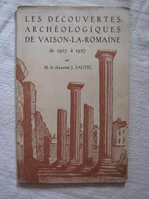 Seller image for Les dcouvertes archologiques de Vaison la Romaine de 1907  1937 for sale by Tant qu'il y aura des livres