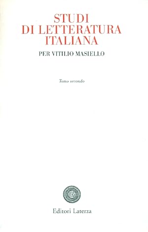 Bild des Verkufers fr Studi di letteratura italiana per Vitilio Masiello. Tomo secondo zum Verkauf von Studio Bibliografico Marini