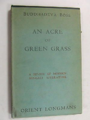 Bild des Verkufers fr An acre of green grass,: A review of modern Bengali literature zum Verkauf von Kennys Bookshop and Art Galleries Ltd.