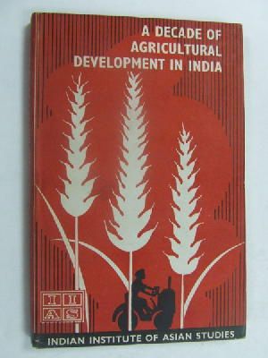 Seller image for A decade of agricultural development in India, for sale by Kennys Bookshop and Art Galleries Ltd.
