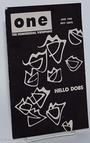 Bild des Verkufers fr ONE Magazine; the homosexual viewpoint; vol. 10, #6, June 1962; Hello DOBs zum Verkauf von Bolerium Books Inc.