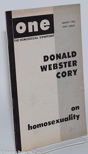Bild des Verkufers fr ONE Magazine; the homosexual viewpoint; vol. 10, #3, March 1962; Donald Webster Cory on Homosexuality zum Verkauf von Bolerium Books Inc.