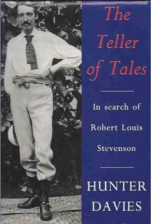 Bild des Verkufers fr The Teller of Tales__In Search of Robert Louis Stevenson zum Verkauf von San Francisco Book Company