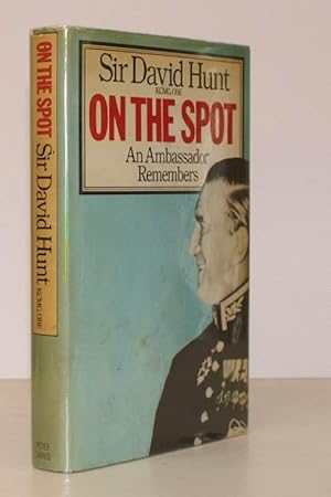 Seller image for On the Spot. An Ambassador remembers. SIGNED BY THE AUTHOR for sale by Island Books