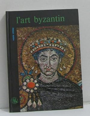 Image du vendeur pour L'art byzantin mis en vente par crealivres