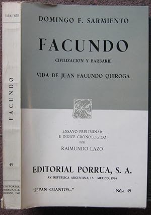 Bild des Verkufers fr FACUNDO. CIVILIZACION Y BARBARIE VIDA DE JUAN FACUNDO QUIROGA. zum Verkauf von Graham York Rare Books ABA ILAB