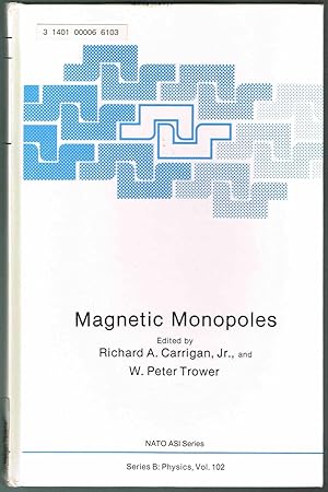 Magnetic Monopoles (NATO Science Series B: Physics)