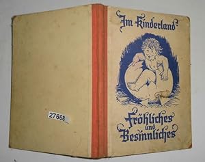 Seller image for Im Kinderland - Frhliches und Besinnliches for sale by Versandhandel fr Sammler