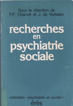 Recherches en psychiatrie sociale