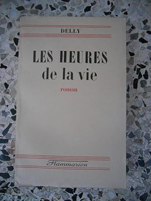 Image du vendeur pour Les heures de la vie mis en vente par Frederic Delbos