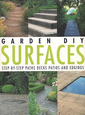 Garden DIY Surfaces: Step-by-Step Paths Decks Patios and Edgings