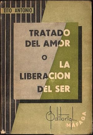 Tratado del Amor o La Liberacion del Ser