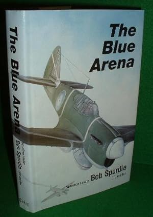 THE BLUE ARENA , Squadron Leader Fighter Pilot WW2
