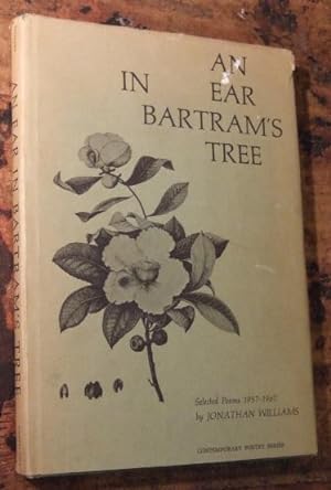 An Ear in Bartram's Tree: Selected Poems 1957 - 1967 (signed copy)