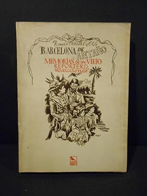 Imagen del vendedor de Barcelona de antao. Memorias de un viejo reportero barcelons. a la venta por Llibreria Antiquria Casals