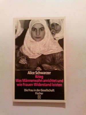 Seller image for Krieg - Was Männerwahn anrichtet: Und wie Frauen Widerstand leisten for sale by ANTIQUARIAT Franke BRUDDENBOOKS