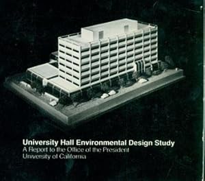 Image du vendeur pour University Hall Environmental Design Study. A Report to the Office of the President. University of California. mis en vente par Wittenborn Art Books