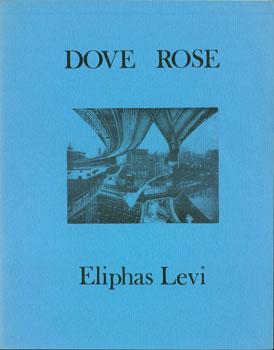 Immagine del venditore per Eliphas Levi's Dove Rose. venduto da Wittenborn Art Books