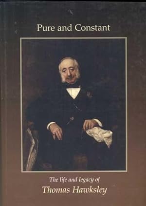 Pure and Constant: The Life and Legacy of Thomas Hawksley, 1807-1893