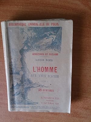 Seller image for AVENTURES ET VOYAGES : L'HOMME AUX YEUX D'ACIER Tome 1 for sale by KEMOLA