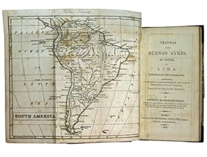 Travels from Buenos Ayres, by Potosi, to Lima. With Notes by the Translator, containing Topograph...