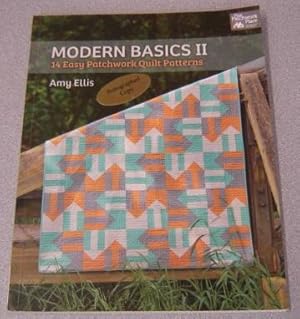 Modern Basics II: 14 Easy Patchwork Quilt Patterns; Signed