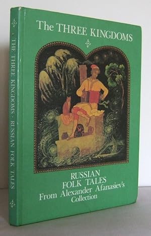 Seller image for The Three Kingdoms: Russian Folk Tales from Alexander Afanasiev's Collection for sale by Mad Hatter Books