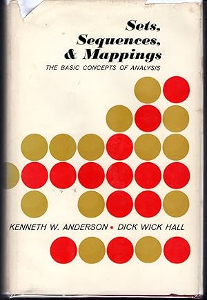 Image du vendeur pour Sets, Sequences and Mapping: The Basic Concepts Of Analysis. mis en vente par Dorley House Books, Inc.
