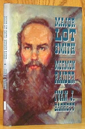 Major Lot Smith: Mormon Raider