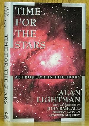 Imagen del vendedor de Time for the Stars: Astronomy in the 1990s a la venta por Schroeder's Book Haven