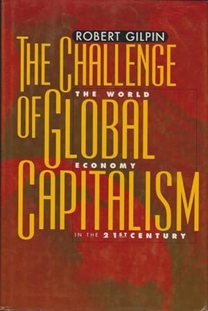 Imagen del vendedor de The Challenge of Global Capitalism: The World Economy in the 21st Century a la venta por Goulds Book Arcade, Sydney