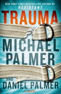 Seller image for Palmer, Michael & Palmer, Daniel | Trauma | Signed First Edition Copy for sale by VJ Books