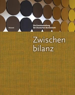 Immagine del venditore per Zwischenbilanz. Die Kunstsammlung der Deutschen Bundesbank: Interim Account. The Art Collection of the Deutsche Bundesbank. Zweisprachig. venduto da Kepler-Buchversand Huong Bach