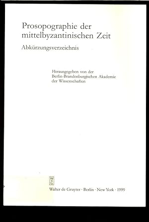 Bild des Verkufers fr Prosopographie der mittelbyzantinischen Zeit. Abkrzungsverzeichnis. Erste Abteilung (641-867). zum Verkauf von Antiquariat Bookfarm