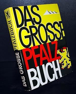 Seller image for Das groe Pfalzbuch. Bearbeitet von Oskar Bischoff, Karl Heinz und Alf Rapp. for sale by Antiquariat Kretzer