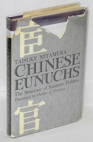 Immagine del venditore per Chinese eunuchs; the structure of intimate politics venduto da Bolerium Books Inc.