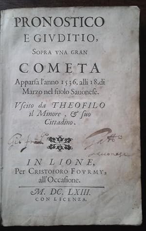 Seller image for Pronostico e giuditio sopra una gran cometa apparsa l'anno 1536 alli 18 di Marzo nel suolo Savonese. for sale by AU SOLEIL D'OR Studio Bibliografico