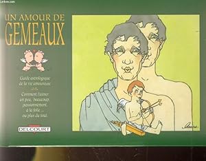 Bild des Verkufers fr UN AMOUR DE GEMEAUX (22 MAI - 21 JUIN) zum Verkauf von Le-Livre