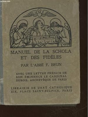 Seller image for MANUEL DE LA SCHOLA ET DES FIDELES for sale by Le-Livre