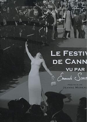 Bild des Verkufers fr LE FESTIVAL DE CANNE VU PAR EMMANUELE SCORCELLETTI zum Verkauf von Le-Livre